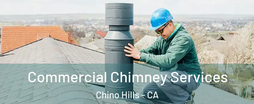  Commercial Chimney Services Chino Hills - CA