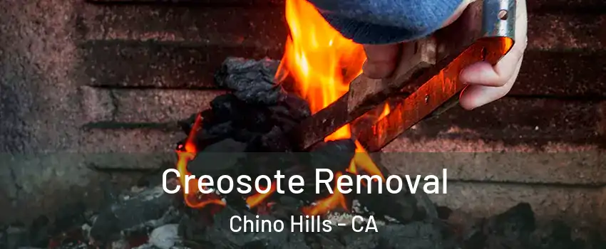  Creosote Removal Chino Hills - CA