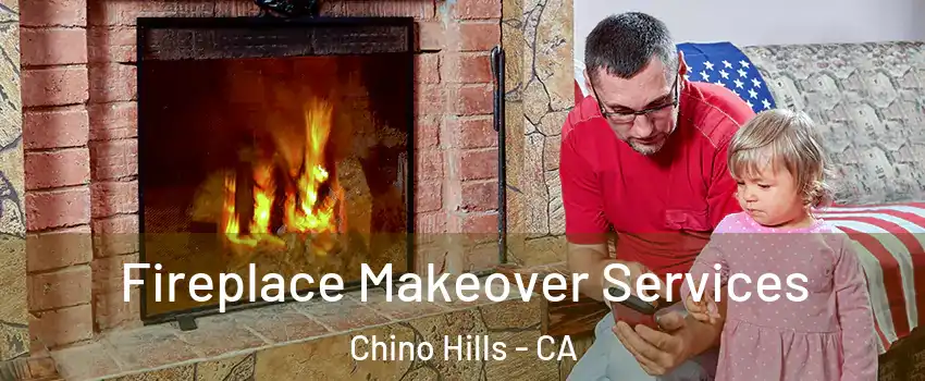  Fireplace Makeover Services Chino Hills - CA