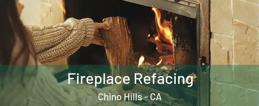  Fireplace Refacing Chino Hills - CA