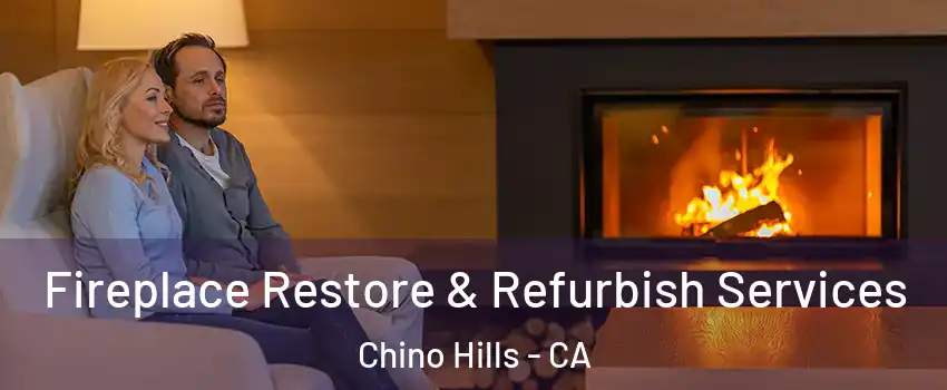  Fireplace Restore & Refurbish Services Chino Hills - CA