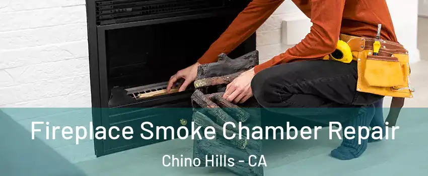  Fireplace Smoke Chamber Repair Chino Hills - CA